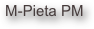 M-Pieta PM
