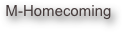 M-Homecoming