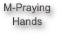 M-Praying Hands
